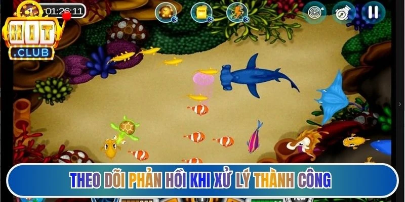 Theo dõi phản hồi khi xử lý thành công