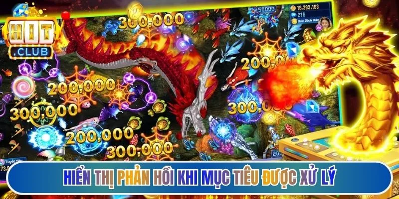 Hiển thị phản hồi khi mục tiêu được xử lý