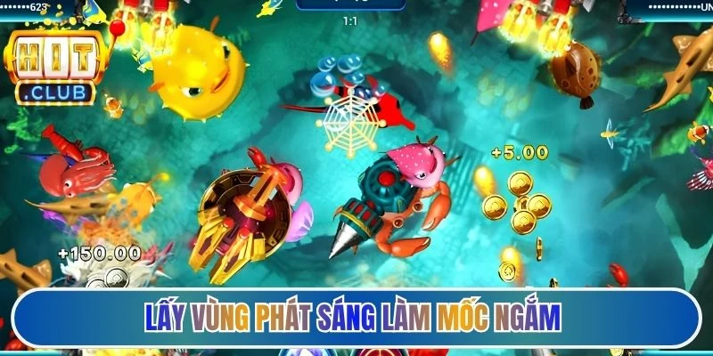 Lấy vùng phát sáng làm mốc ngắm