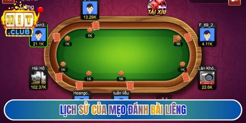 Lịch sử của mẹo đánh bài Liêng