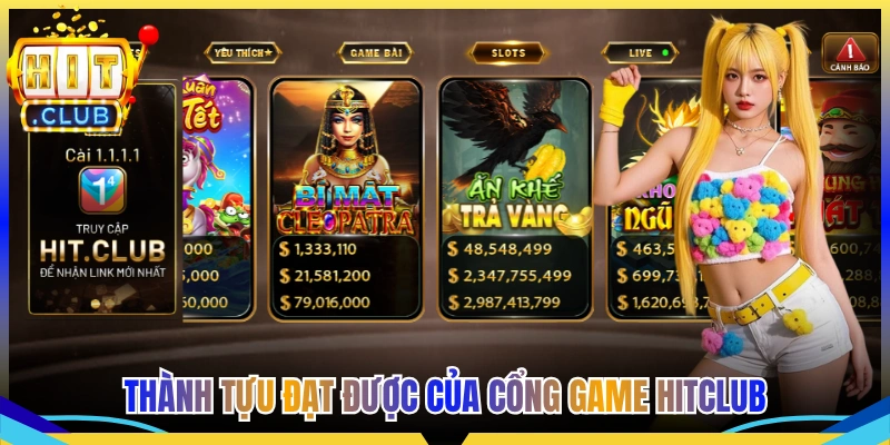 Thành tựu đạt được của cổng game Hitclub