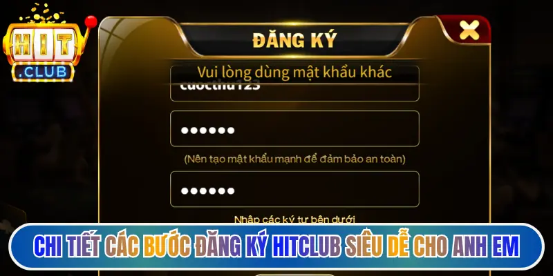 Chi tiết các bước đăng ký Hitclub siêu dễ cho anh em