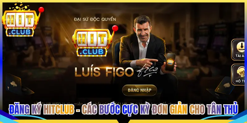 Đăng Nhập Hitclub Nhanh Chóng Và An Toàn Từ A Đến Z