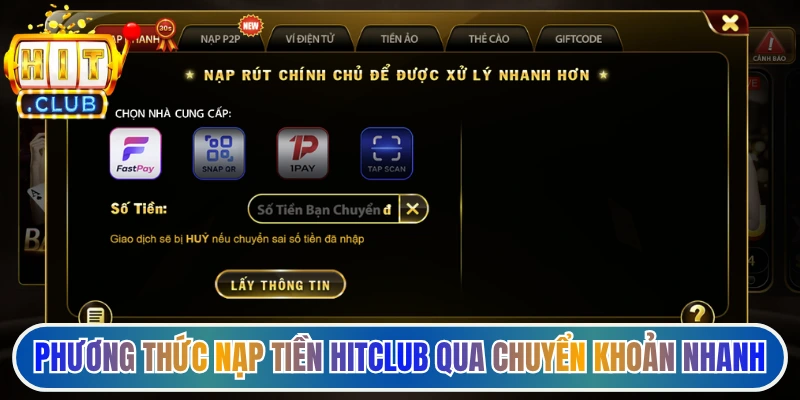 Phương thức nạp tiền Hitclub qua chuyển khoản nhanh