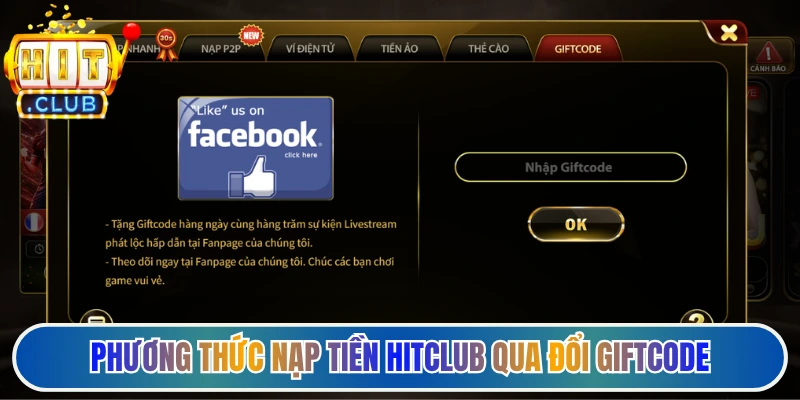 Phương thức nạp tiền Hitclub qua đổi giftcode