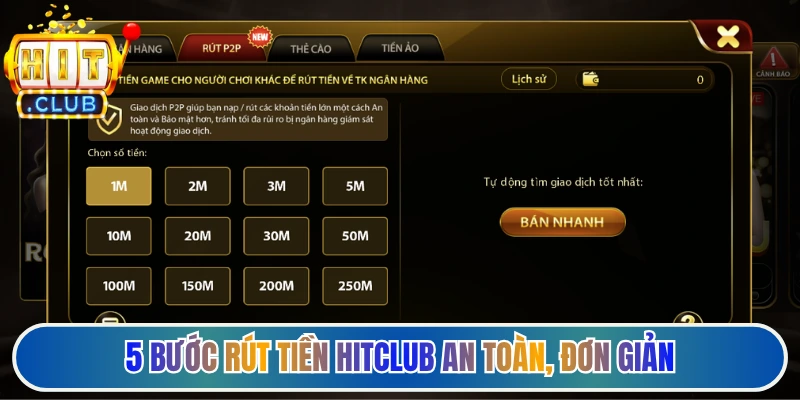 5 bước rút tiền Hitclub an toàn, đơn giản