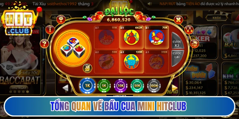 Tổng quan về bầu cua mini Hitclub