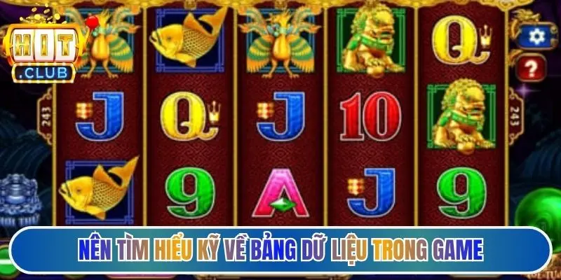 Nên tìm hiểu kỹ về bảng dữ liệu trong game